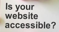Texto en negro: Is your website accessible?